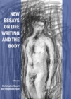 None New Essays on Life Writing and the Body - eBook