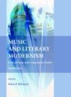 None Music and Literary Modernism : Critical Essays and Comparative Studies 2nd Edition - eBook