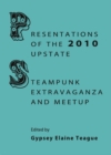 None Presentations of the 2010 Upstate Steampunk Extravaganza and Meetup - eBook