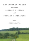 None Environmentalism in the Realm of Science Fiction and Fantasy Literature - eBook