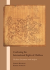 None Confessing the International Rights of Children : The Basic Documents with Analysis - eBook