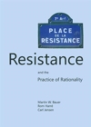 Resistance and the Practice of Rationality - Book
