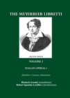 The Meyerbeer Libretti : Italian Operas 1 (Romilda e Costanza, Semiramide, Emma di Resburgo, Margherita d'Anjou) - eBook