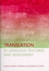 Translation in Language Teaching and Assessment - Book