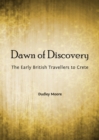None Dawn of Discovery : The Early British Travellers to Crete - eBook