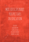 None Multidisciplinary Perspectives on Education - eBook