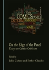 None On the Edge of the Panel : Essays on Comics Criticism - eBook