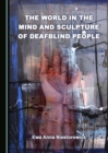 The World in the Mind and Sculpture of Deafblind People - eBook