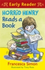 Horrid Henry Early Reader: Horrid Henry Reads A Book : Book 10 - Book