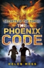 Secrets of the Tombs: The Phoenix Code : Book 1 - Book