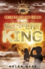 Secrets of the Tombs: The Serpent King : Book 3 - Book