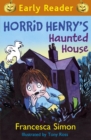 Horrid Henry's Haunted House : Book 28 - eBook
