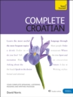 Complete Croatian Beginner to Intermediate Course : (Book and audio support) - Book