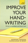 Improve Your Handwriting : Learn to write in a confident and fluent hand: the writing classic for adult learners and calligraphy enthusiasts - Book