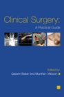 Clinical Surgery: A Practical Guide - eBook