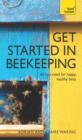 Get Started in Beekeeping : Teach Yourself - Book