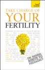 Take Charge Of Your Fertility: Teach Yourself - eBook