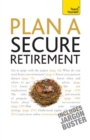 Plan A Secure Retirement: Teach Yourself - eBook