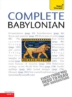 Complete Babylonian : A Comprehensive Guide to Reading and Understanding Babylonian, with Original Texts - eBook