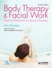 Body Therapy and Facial Work: Electrical Treatments for Beauty Therapists, 4th Edition - Book