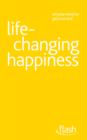 Life Changing Happiness: Flash - eBook