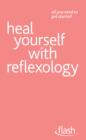 Heal Yourself with Reflexology: Flash - eBook
