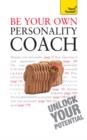 Be Your Own Personality Coach : A practical guide to discover your hidden strengths and reach your true potential - eBook