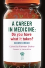 A Career in Medicine: Do you have what it takes? second edition - eBook