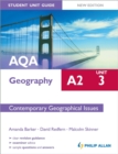 AQA A2 Geography Student Unit Guide New Edition: Unit 3 Contemporary Geographical Issues - Book
