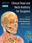 Clinical Head and Neck Anatomy for Surgeons - Book