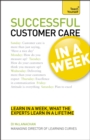 Successful Customer Care in a Week: Teach Yourself - Book