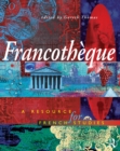Francotheque: A resource for French studies - eBook