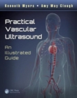 Practical Vascular Ultrasound : An Illustrated Guide - Book