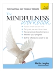 The Mindfulness Workbook: Teach Yourself - Book