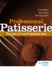 Professional Patisserie: For Levels 2, 3 and Professional Chefs - Book