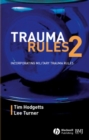 Trauma Rules 2 : Incorporating Military Trauma Rules - eBook