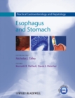 Practical Gastroenterology and Hepatology : Esophagus and Stomach - eBook