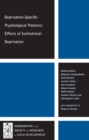 Deprivation-Specific Psychological Patterns : Effects of Institutional Deprivation - Book