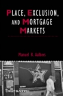 Place, Exclusion and Mortgage Markets - eBook