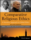 Comparative Religious Ethics : A Narrative Approach to Global Ethics - eBook