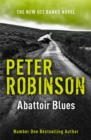 Abattoir Blues : The 22nd DCI Banks Mystery - Book