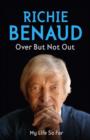 Over But Not Out : The heart of the game and beyond - eBook