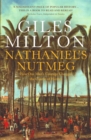Nathaniel's Nutmeg : How One Man's Courage Changed the Course of History - eBook