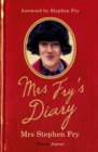 Mrs Fry's Diary : The hilarious diary by Mrs Stephen Fry - the wife you never knew he had . . . - eBook
