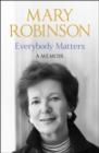 Everybody Matters : A Memoir - eBook