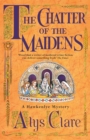The Chatter of the Maidens - eBook