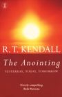 The Anointing : Yesterday, Today, Tomorrow - eBook