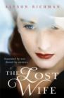 The Lost Wife : the heart-breaking and unforgettable WW2 love story which will sweep you off your feet - eBook