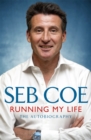 Running My Life - The Autobiography : Winning On and Off the Track - Book