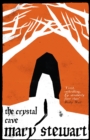 The Crystal Cave : The spellbinding story of Merlin - eBook